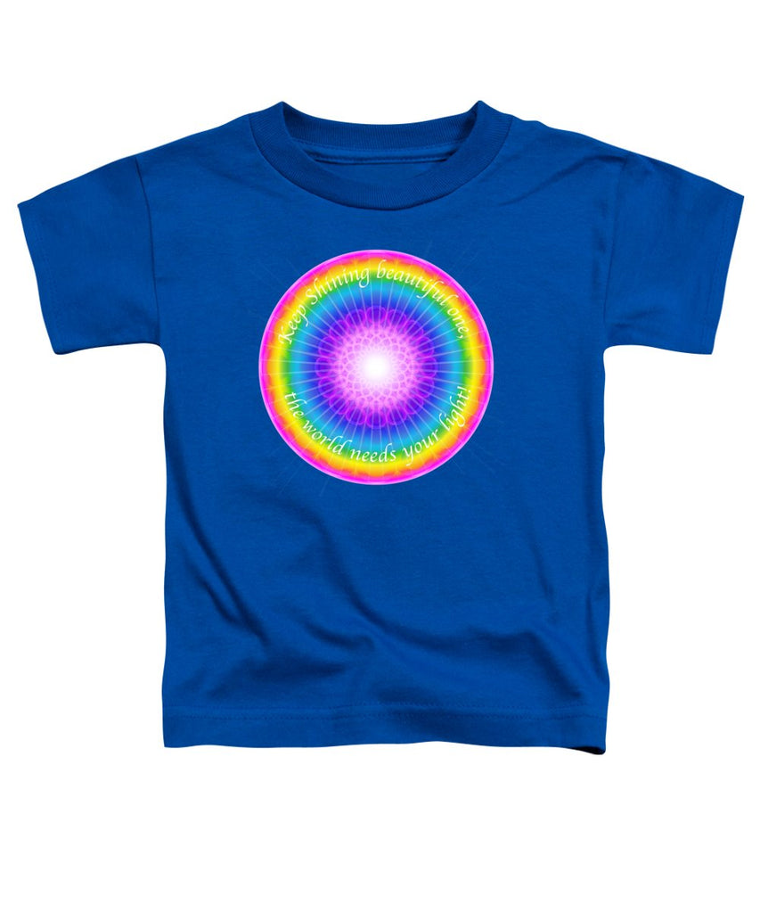 Keep Shining Beautiful One - Toddler T-Shirt
