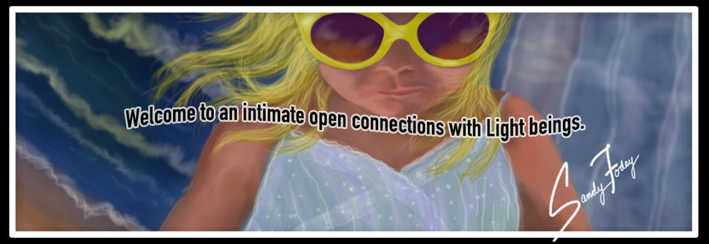 Welcome to an intimate open connections with Light beings.